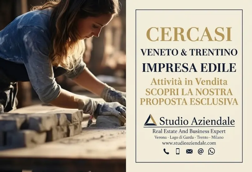 CERCASI ATTIVITÀ IMPRESA EDILE IN VENDITA TRENTINO E VENETO 