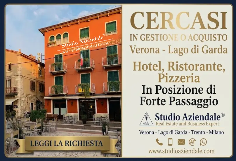Cercasi Hotel con Ristorante in Acquisto Lago di Garda: Opportunità di  Investimento Strategico tra Verona e la Riviera